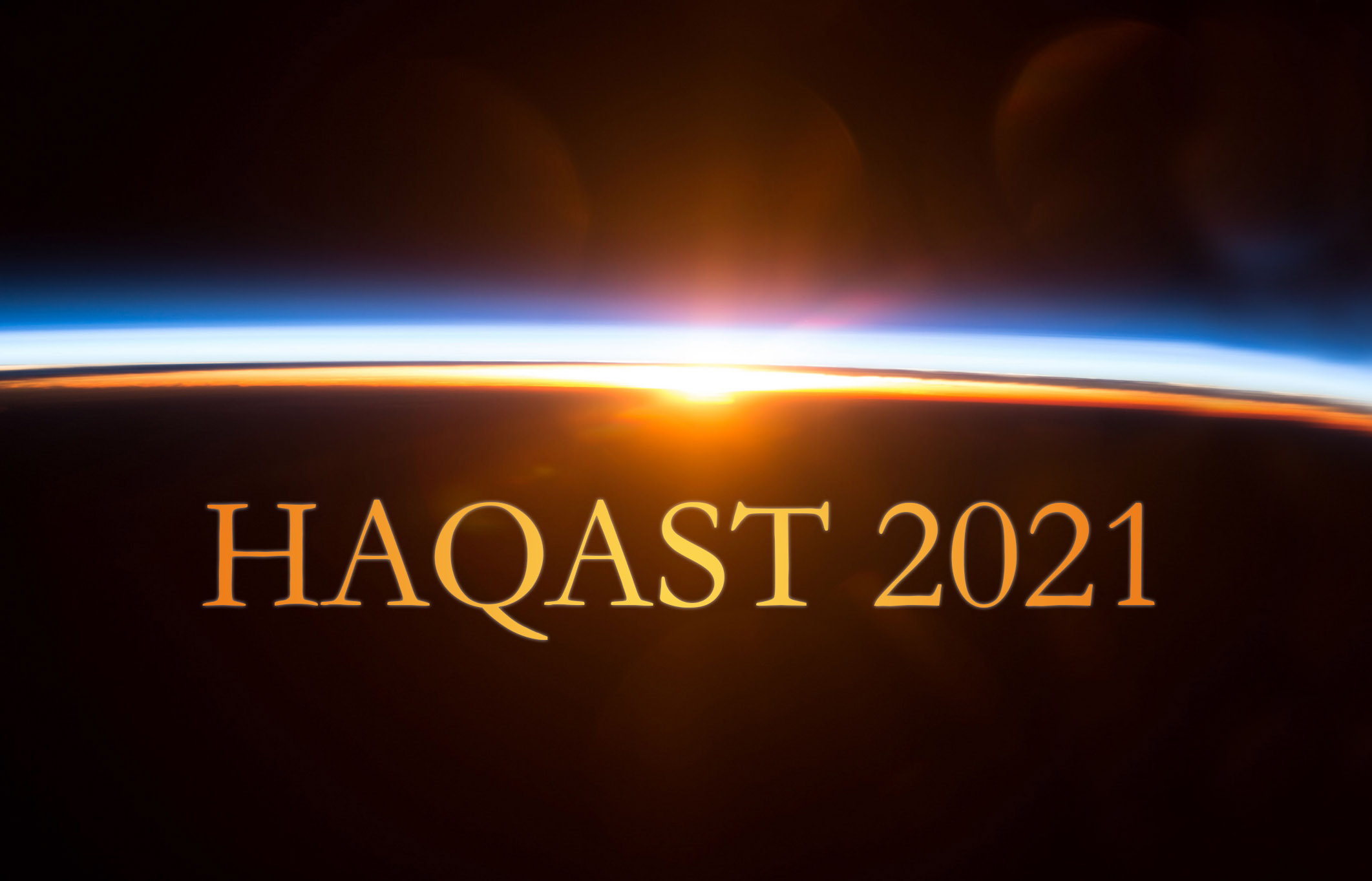 Satellite view of the sun rising above the Earth's surface with the text "HAQAST 2021"